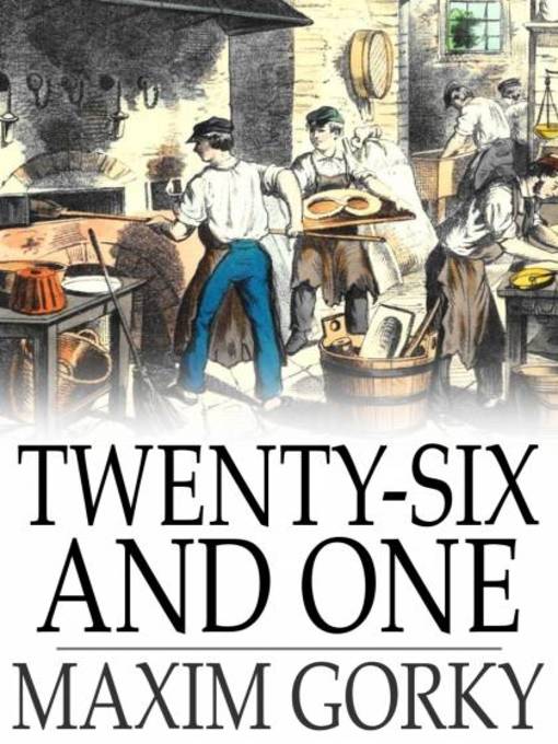 Title details for Twenty-Six and One by Maxim Gorky - Available